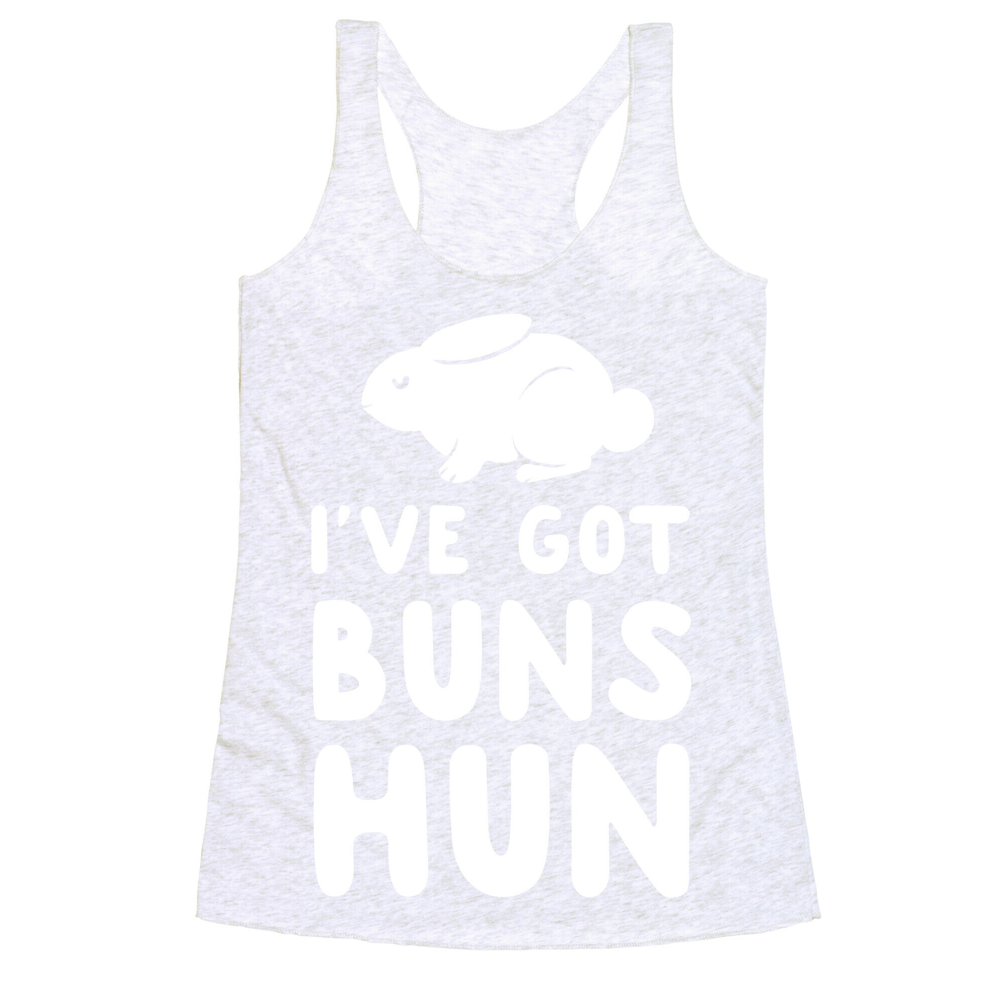 I've Got Buns, Hun Racerback Tank